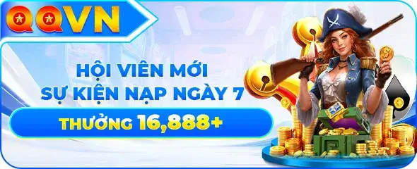 Nhà cái qq8345 com Thưởng nạp ngày 7 16.888k
